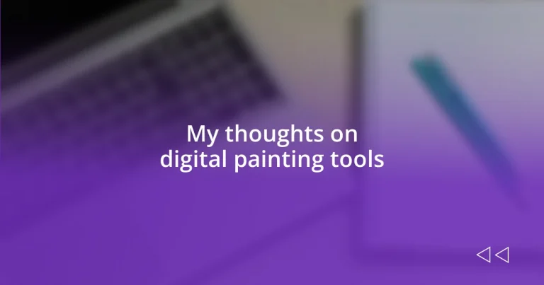 My thoughts on digital painting tools