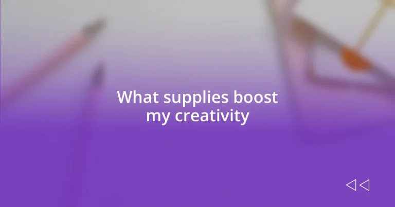 What supplies boost my creativity