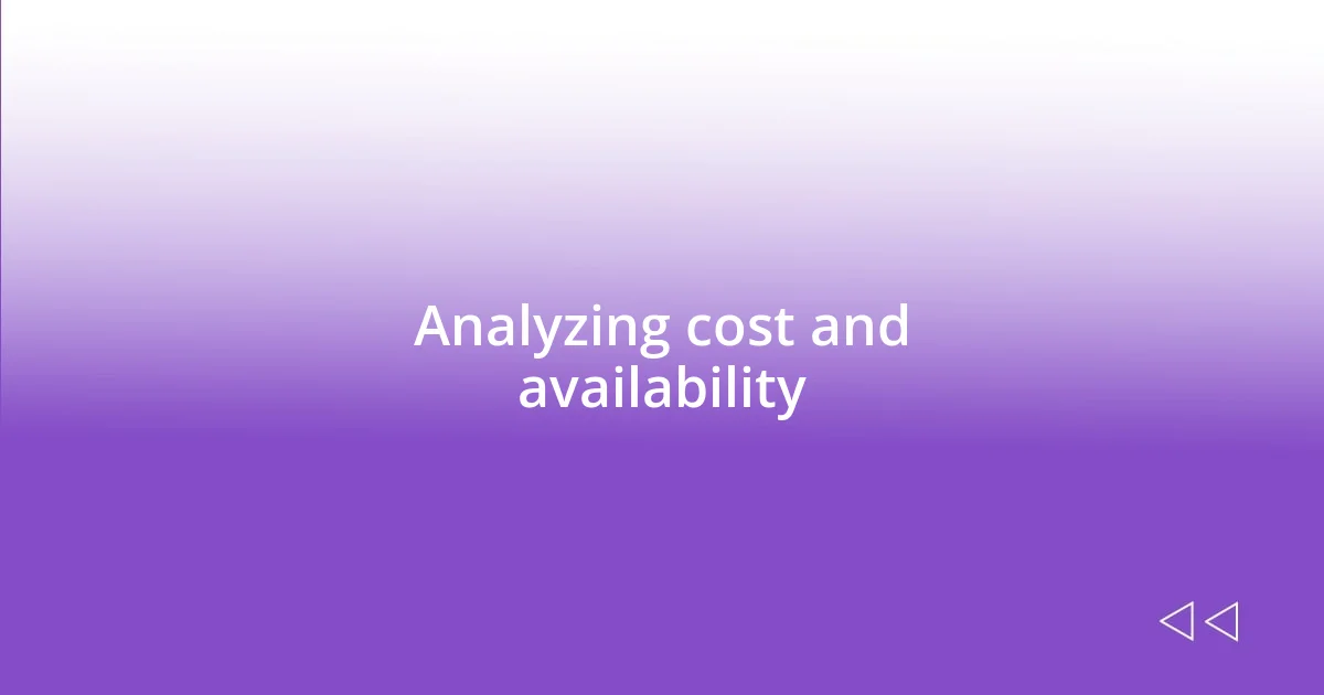 Analyzing cost and availability