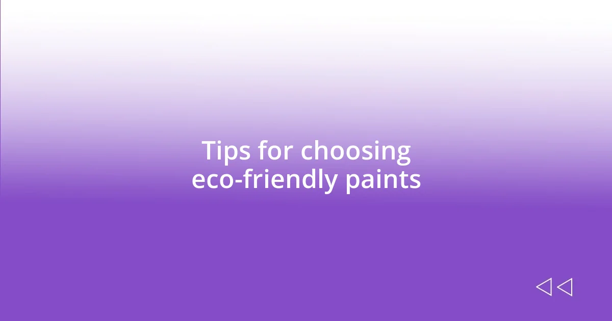 Tips for choosing eco-friendly paints