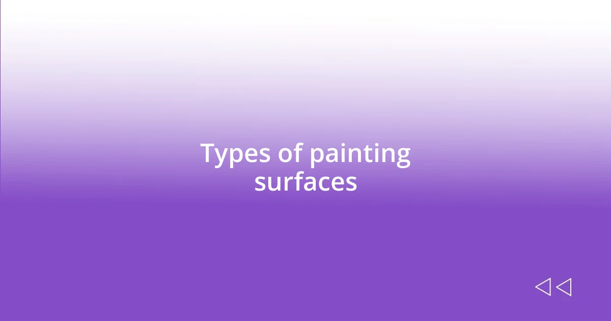 Types of painting surfaces