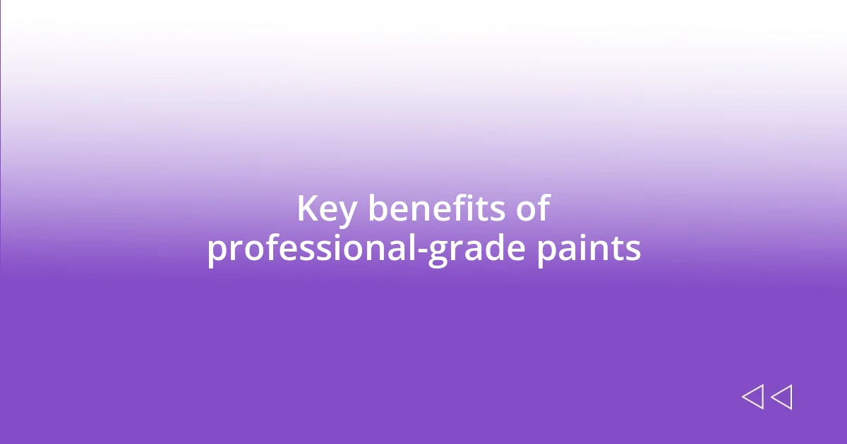 Key benefits of professional-grade paints