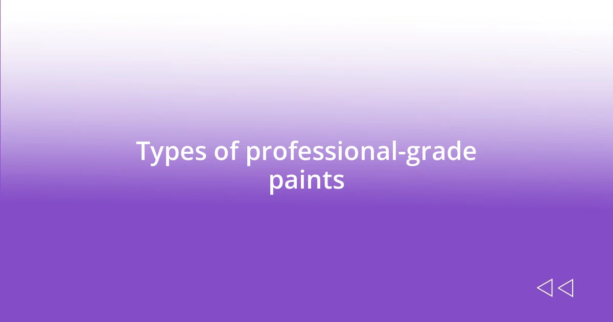 Types of professional-grade paints